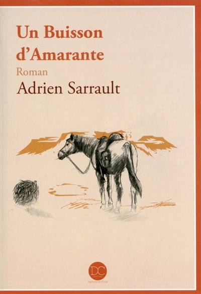 Un buisson d'Amarante | Adrien Sarrault