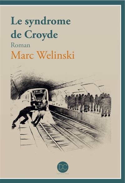 Le syndrome de Croyde | Marc Welinski