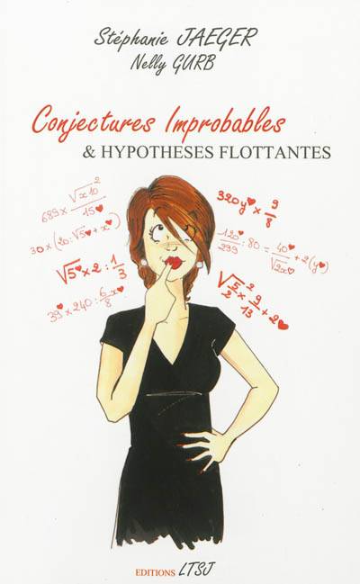 Conjectures improbables & hypothèses flottantes | Stéphanie Jaeger, Nelly Gurb