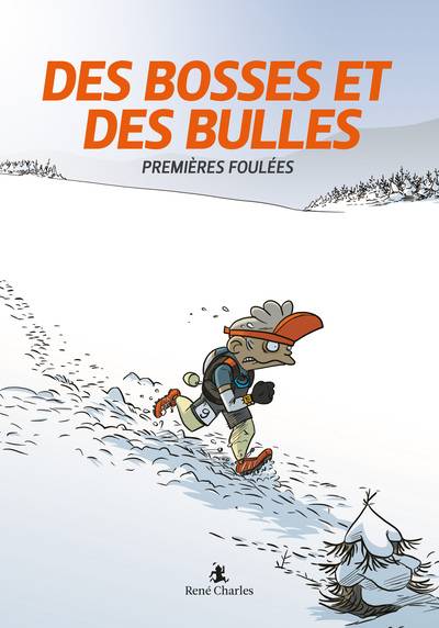 Des bosses et des bulles. Vol. 1. Premières foulées | Matthieu Forichon