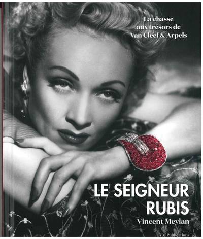 La chasse aux trésors de Van Cleef & Arpels. Vol. 2. Le seigneur rubis | Vincent Meylan