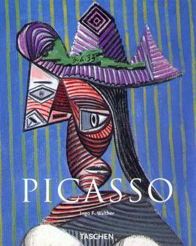 Pablo Picasso, 1881-1973 : le génie du siècle | Ingo F. Walther