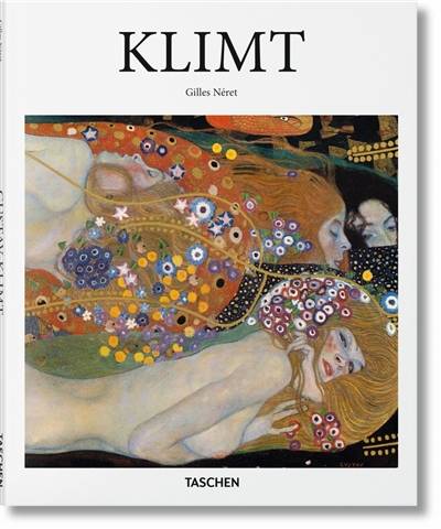 Gustav Klimt : 1862-1918 : le monde comme une forme féminine | Gilles Néret