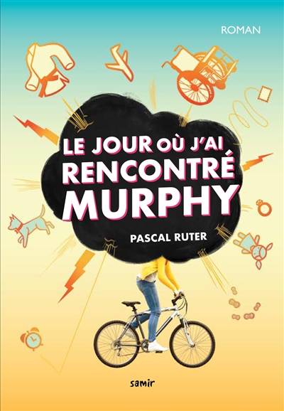 Le jour où j'ai rencontré Murphy | Pascal Ruter