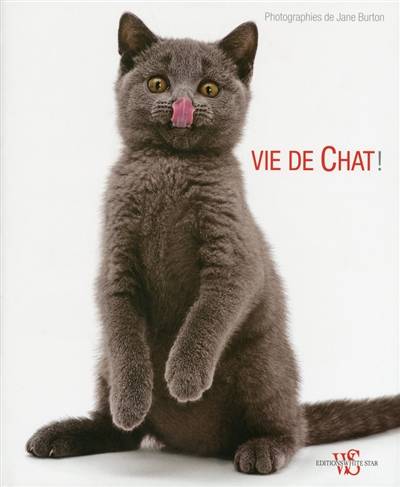 Vie de chat ! | Jane Burton, Giorgio Ferrero, Kim Taylor