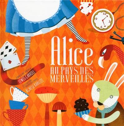 Alice au pays des merveilles | Agnese Baruzzi, Lewis Carroll, Marie Kastner-Uomini