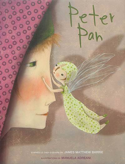 Peter Pan | Manuela Adreani, Valeria Manferto De Fabianis, James Matthew Barrie, Contextus, translation agency