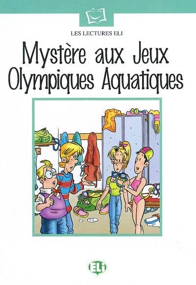 Mystère aux jeux olympiques aquatiques | Maureen Simpson, Guido Favaro