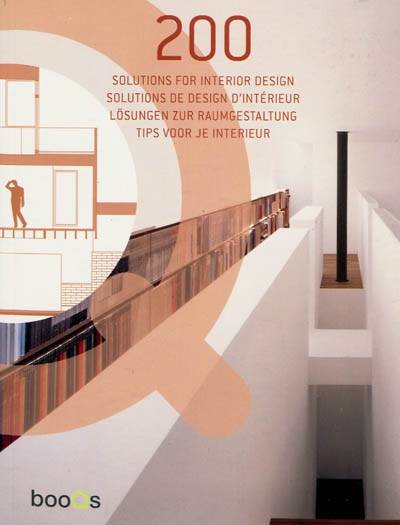 200 solutions de design d'intérieur. 200 solutions for interior design. 200 Lösungen zur Raumgestaltung | 