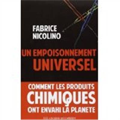 Un empoisonnement universel : comment les produits chimiques ont envahi la planète | Fabrice Nicolino