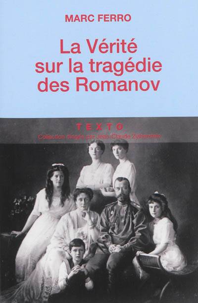 La vérité sur la tragédie des Romanov | Marc Ferro