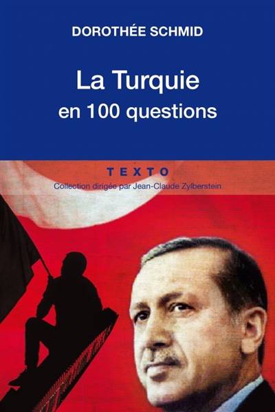 La Turquie en 100 questions | Dorothee Schmid