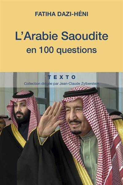 L'Arabie saoudite en 100 questions | Fatiha Dazi-Heni