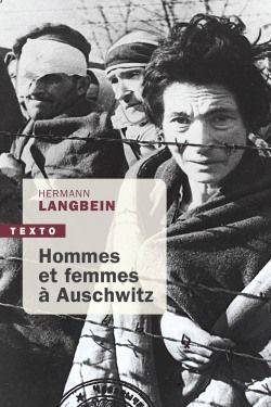 Hommes et femmes à Auschwitz | Hermann Langbein, Denise Meunier