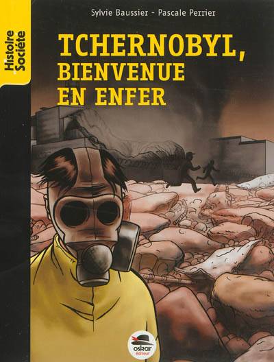 Tchernobyl, bienvenue en enfer | Sylvie Baussier, Pascale Perrier