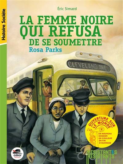 La femme noire qui refusa de se soumettre : Rosa Parks | Eric Simard, Carole Gourrat