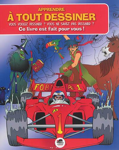 Apprendre à tout dessiner : vous voulez dessiner ? Vous ne savez pas dessiner ? Ce livre est fait pour vous ! | Richard Pashley, Catherine Nicolle