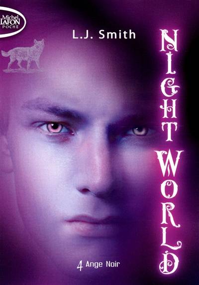 Night world. Vol. 4. Ange noir | L.J. Smith, Isabelle Saint-Martin