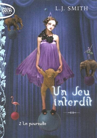 Un jeu interdit. Vol. 2. La poursuite | L.J. Smith, Isabelle Saint-Martin