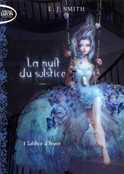 La nuit du solstice. Vol. 1. Solstice d'hiver | L.J. Smith, Isabelle Saint-Martin