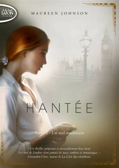 Hantée. Vol. 2. Un mal souterrain | Maureen Johnson, Maud Desurvire