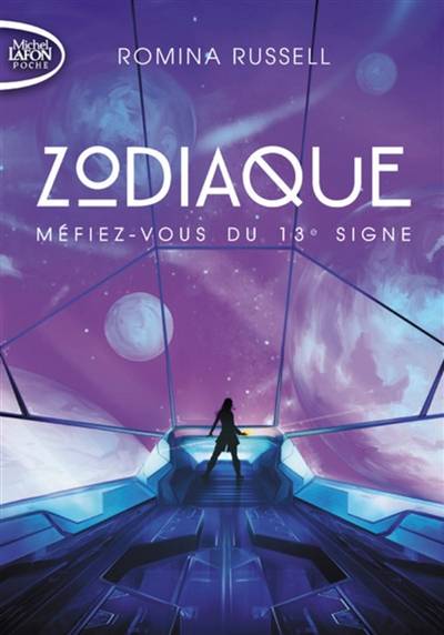 Zodiaque. Vol. 1. Méfiez-vous du 13e signe | Romina Russell, Maud Desurvire