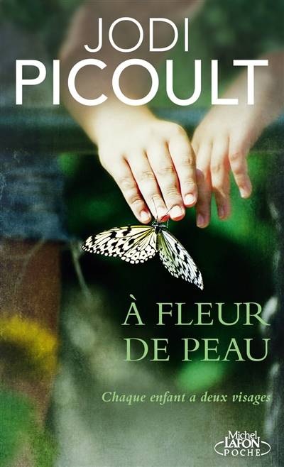 A fleur de peau | Jodi Picoult, Joëlle Touati