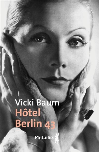 Hôtel Berlin 43 | Vicki Baum, Cecile Wajsbrot