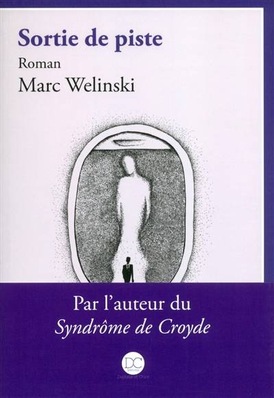 Sortie de piste | Marc Welinski