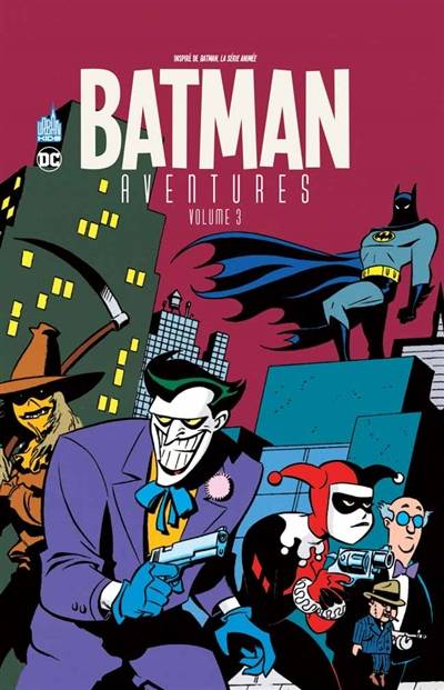 Batman aventures. Vol. 3 | Paul Dini, Kelley Puckett, Michael Reaves, Rick Taylor, Bruce Timm, Xavier Hanart