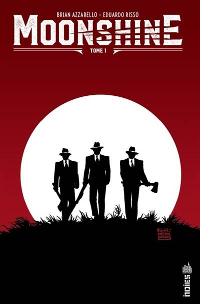 Moonshine. Vol. 1 | Brian Azzarello, Eduardo Risso, Jeremy Manesse