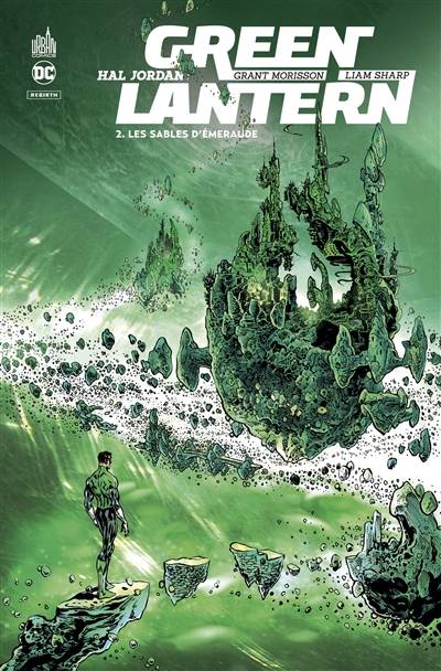 Hal Jordan : Green Lantern. Vol. 2. Les sables d'émeraude | Grant Morrison, Liam Sharp, Trevor Scott, Steve Oliff, Benjamin Viette