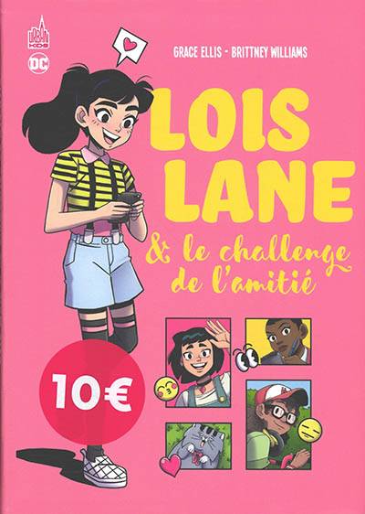 Loïs Lane & le challenge de l'amitié | Grace Ellis, Brittney Williams, Caitlin Quik, Mathieu Auverdin