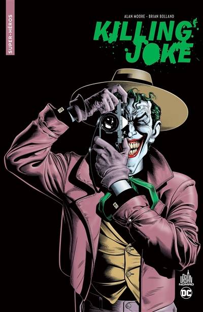 Killing joke. Joker : l'homme qui rit | Alan Moore, Ed Brubaker, Brian Bolland, Doug Mahnke, David Baron, Bob Kane, Bill Finger, Tim Sale, Jerome Vicky, Philippe Touboul