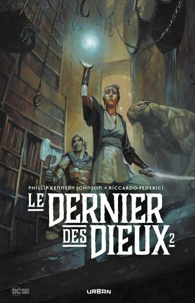 Le dernier des dieux. Vol. 2 | Phillip Kennedy Johnson, Riccardo Federici, Sunny Gho, Mat Lopes, Arif Prianto, Allen Passalaqua, Jared Blando, Maxime Le Dain