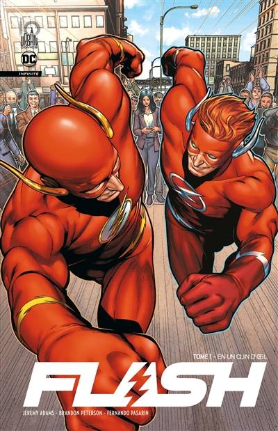 Flash : infinite. Vol. 1. En un clin d'oeil | Jeremy Adams, Mike Atiyeh, Arif Prianto, Luis Guerrero, Jerry Siegel, Joe Shuster, Alex Nikolavitch Racunica