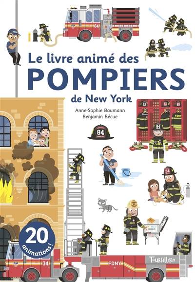 Le livre animé des pompiers de New York | Anne-Sophie Baumann, Benjamin Bécue