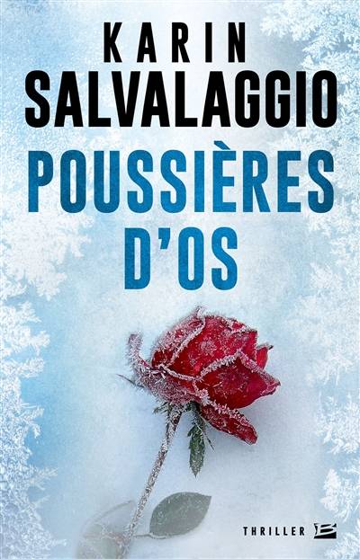 Poussières d'os | Karin Salvalaggio, Marie Ploux