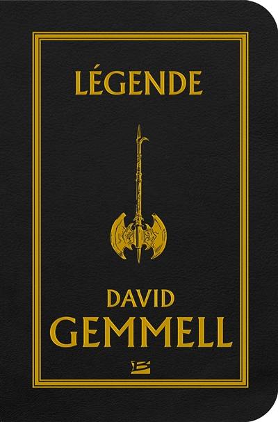 Légende | David Gemmell, Alain Janolle, Dale Rippke, Alain Névant