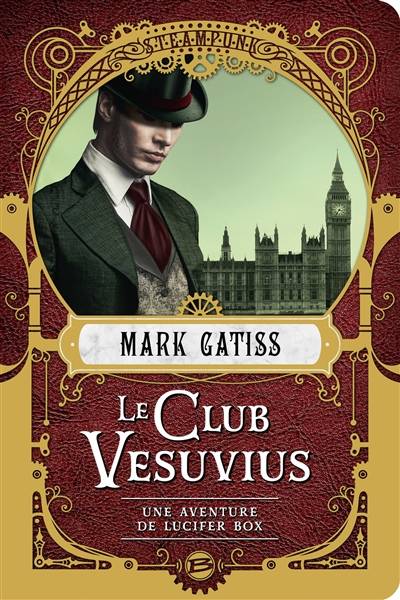 Une aventure de Lucifer Box. Le club Vesuvius | Mark Gatiss, Ian Bass, Laurence Boischot