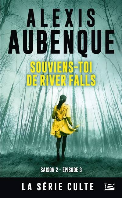 River Falls : une enquête de Mike Logan et Jessica Hurley : saison 2. Vol. 3. Souviens-toi de River Falls | Alexis Aubenque