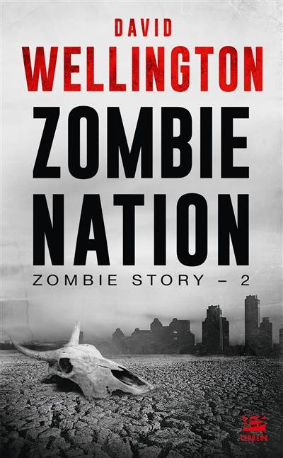 Zombie story. Vol. 2. Zombie nation | David Wellington