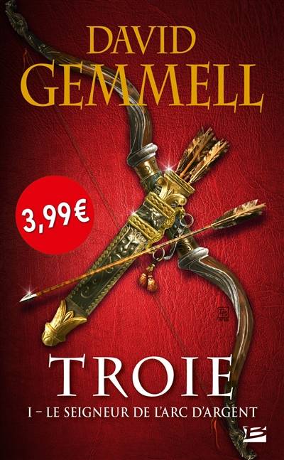 Troie. Vol. 1. Le seigneur de l'arc d'argent | David Gemmell, Rosalie Guillaume