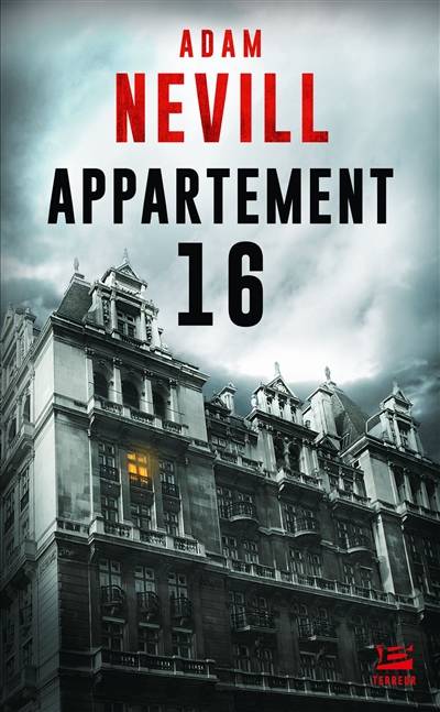 Appartement 16 | Adam Nevill, François Truchaud