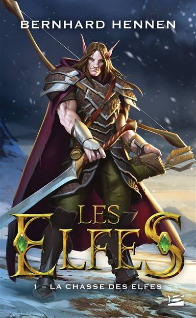 Les elfes. Vol. 1. La chasse des elfes | Bernhard Hennen, James Sullivan, Nelly Lemaire