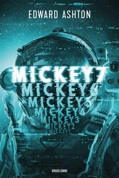 Mickey7 | Edward Ashton, Benoit Domis