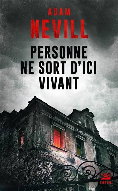 Personne ne sort d'ici vivant | Adam Nevill, Marie-Hélène Guelton