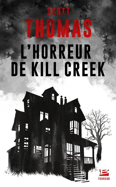 L'horreur de Kill Creek | Scott Thomas, Benoît Domis