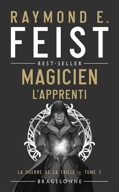 La guerre de la faille. Vol. 1. Magicien. L'apprenti | Raymond Elias Feist, Antoine Ribes