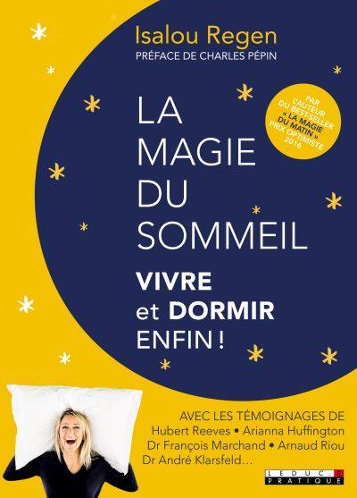 La magie de la nuit : vivre et dormir enfin ! | Isalou Beaudet-Regen, Charles Pépin